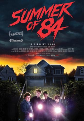   84 / Summer of 84 (2018)