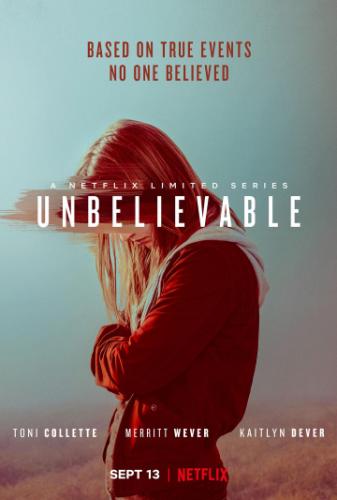   / Unbelievable (2019)