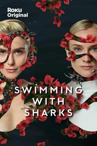    / Swimming with Sharks (2022)