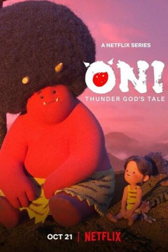  :     / Oni: Thunder God's Tale (2022)