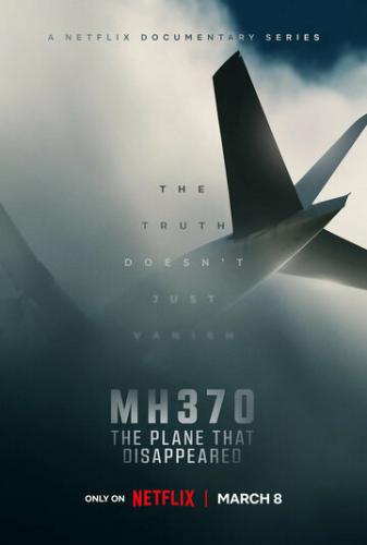  MH370: ,   / MH370: The Plane That Disappeared (2023)